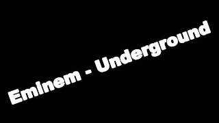 Eminem - Underground (Lyrics)