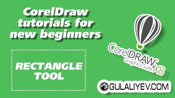 CorelDraw X8 Rectanle tool - video tutorials for new beginners