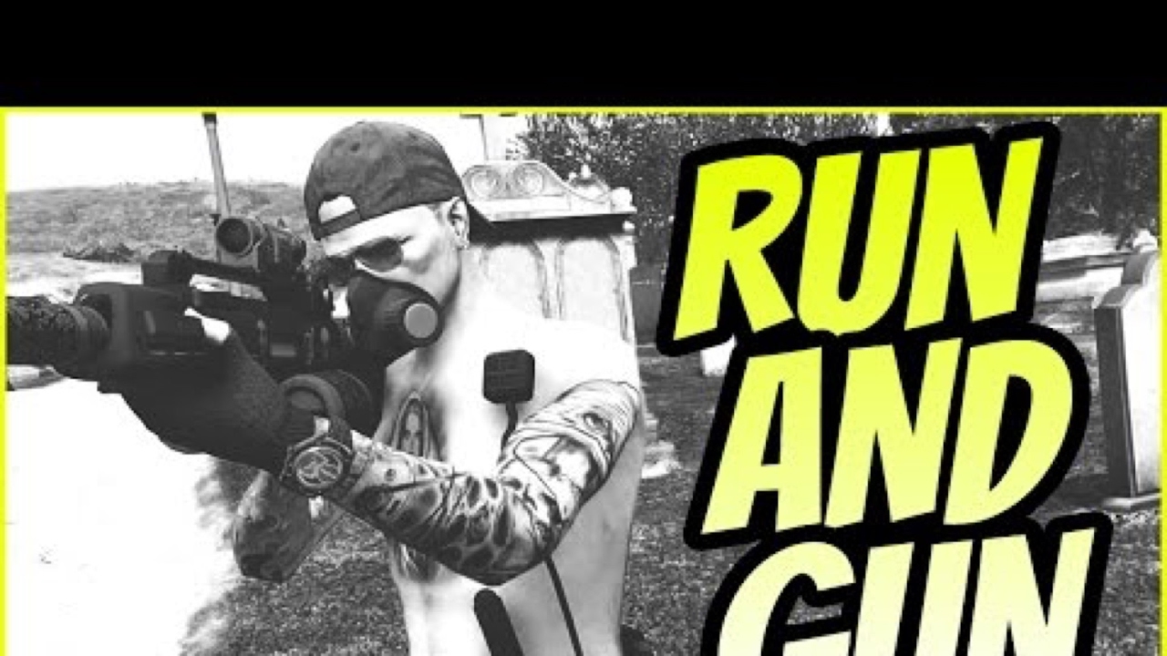 Run and gun