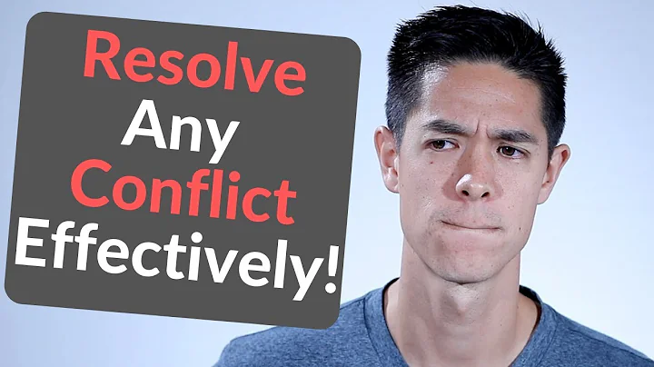 How to resolve conflict effectively - 5 tips to develop your communication skills