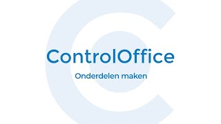 Controloffice - Onderdelen Maken