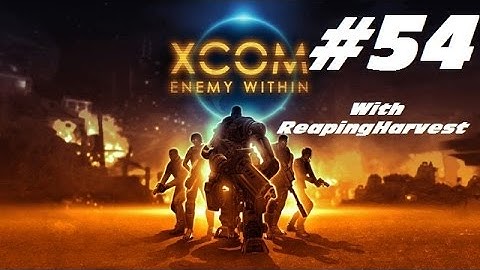 XCOM Enemy Within EP54 "Alpha Supremacy"