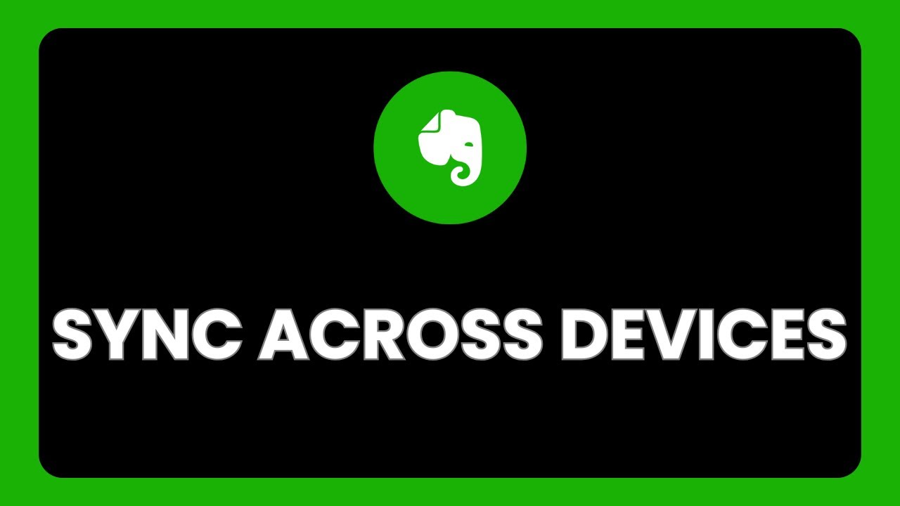 How to Sync Notes Across Devices in Evernote