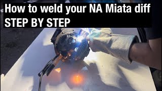 How to weld your NA Miata diff (EASY) STEP BY STEP