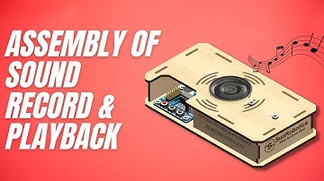 How To Assemble of Sound Record & Playback | Sunrobotics | STEAM | DIY Kit | Science | Electronic |