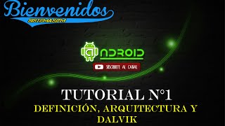 Tutorial N°1 Curso de Android : Definición, Arquitectura y Dalvik