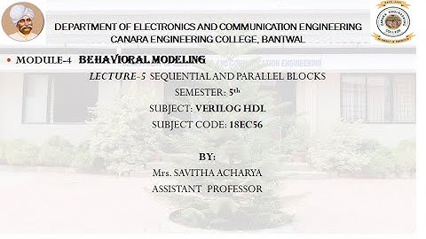 VTU Verilog HDL (18EC56) M4 L5 SEQUENTIAL PARALLEL BLOCKS