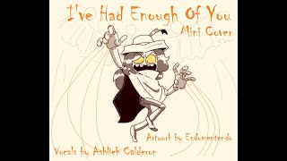 Ive Had Enough Of You Female Cover