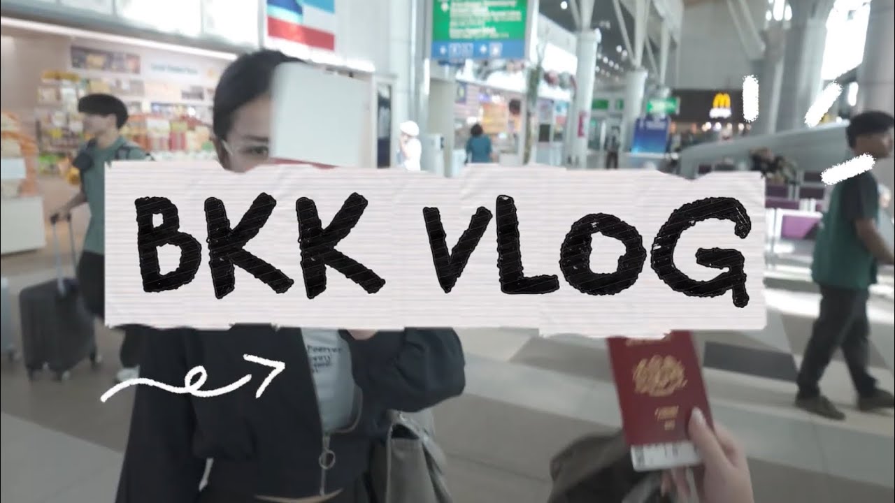 BKK Vlog 2025