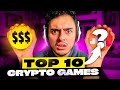 Top 10 best crypto games you need to play right now  playtoearn nft march 2024