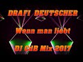 Drafi Deutscher - Wenn man liebt (DJ CdB Mix 2017)