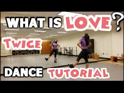 Twice What Is Love - Full Dance Tutorial Part 1