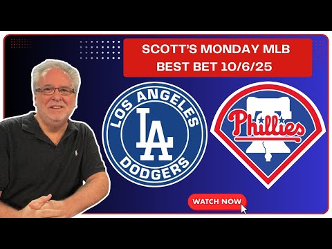 MLB Picks and Predictions - Los Angeles Dodgers vs Philadelphia Phillies, 10/6/25 Expert Best Bets
