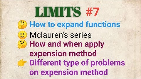 Expansion method to solve limit|| Mclaurin