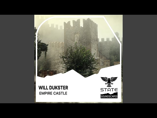 Will Dukster - Empire Castle