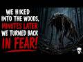 “Something in the Woods Didn’t Want Us There” A True Horrifying Encounter