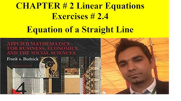 Business Math BB|MBA Ex # 2.4 Equation of Straight Line Frank S Budnick 4th