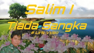 Download Lagu Salim I ~Tiada Sangka ~Lirik MP3 Download Lagu Salim I ~Tiada Sangka ~Lirik MP3