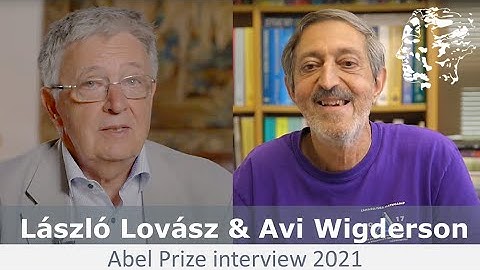 Avi Wigderson & László Lovász - The Abel Prize interview 2021