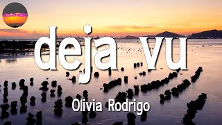  Olivia Rodrigo - Deja Vu || Shawn Mendes, Camila Cabello, The Kid LAROI, Justin Bieber (Lyrics)