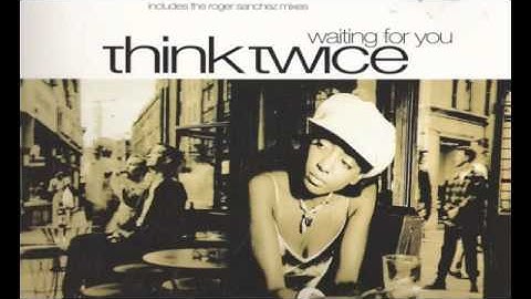 Think Twice - Waiting For You