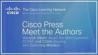 CCNA Training videos with Cisco Press Author Wendell Odom on the Cisco Learning Network CCNA Training videos with Cisco Press Author Wendell Odom on the Cisco Learning Network