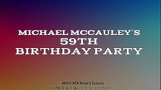 MICHAEL MCCAULEY&#39;S 59TH BIRTHDAY PARTY | ALTERNATE TITLES—SNL