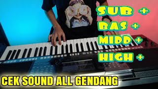 Full Cek sound All Gendang || SUB BASS MIDD HIGH ( Aly Annafis )