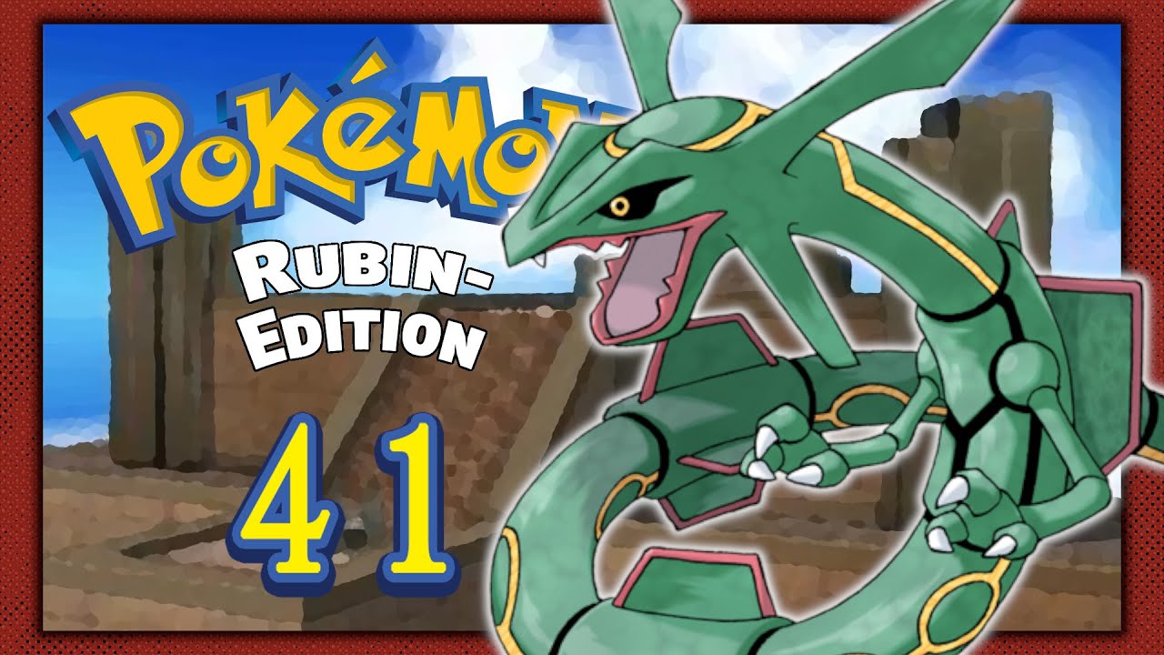 POKEMON RUBIN #41 Rayquaza im Himmelturm & das Äonticket für Latias [Deutsch, Let's Play, Gameplay]