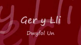 Video thumbnail of "Ger y Lli - Dwyfol Un"