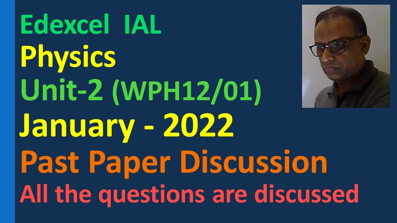 Edexcel IAL January 2022 Unit 2 Physics Past Paper Discussion Wave ...