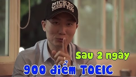 Cách Mình Đạt TOEIC 900+ Sau 2 Ngày Ôn