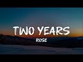 Rosé Two Years Lyrics