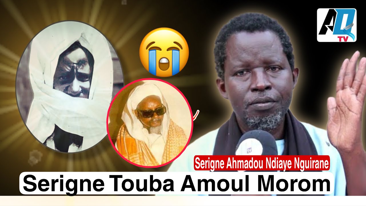Serigne Ahmadou Ndiaye Nguirane   Waxtaan ci Serigne Abdou Khadr Mbacke  Serigne Touba Amoul Morom
