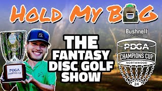 PDGA Champions Cup 2024 | Hold My Bag S1 E8