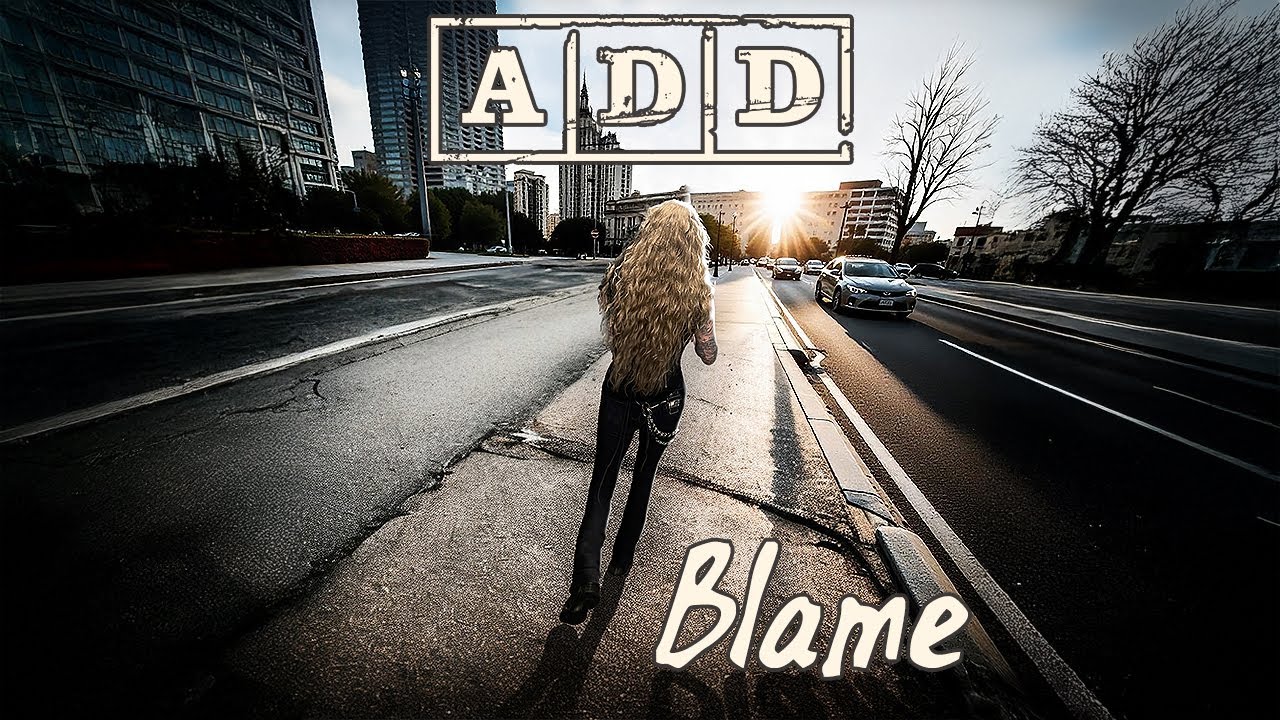 Watch A.D.D. - Blame - Official Lyric Video on YouTube Watch A.D.D. - Blame - Official Lyric Video on YouTube