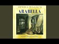 Arabella Act II Und Wenn Hier Viele Arabella Heissen Mandryka Dominik Adelaide mp3