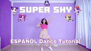 NewJeans - Super Shy | ESPAÑOL Dance Tutorial | Mirror | Kenya Chan