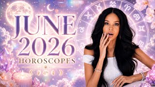 Your JUNE 2026 Scientific Horoscope🔮All zodiac signs💫🧝‍♀️🦋