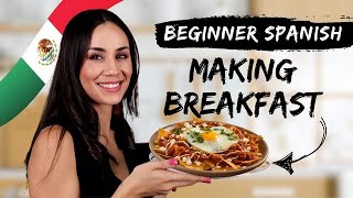 Cooking a typical Mexican breakfast (easy and delicious!) - Beginner Spanish