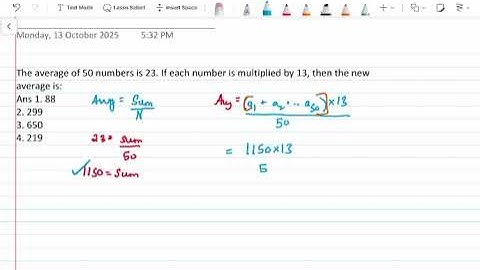 The average of 50 numbers is 23 If each number is multiplied by 13 then the new average SSCCHSL 2024