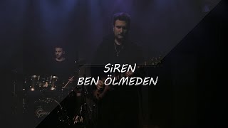 Siren - Ben Ölmeden (Teaser 1)