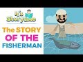 The story of the fisherman by zaky  islamic kids cartoons