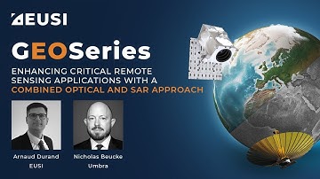GEOSeries: Enhancing Critical Applications With A Combined Optical and SAR Approach