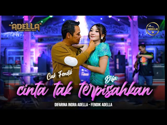 CINTA TAK TERPISAHKAN - Difarina Indra Adella ft. Fendik Adella - OM ADELLA class=