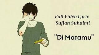 Download lagu Lagu Malaysia dengan view tercepat SUFIAN SUHAIMI DI MATAMU Lagu Malaysia dengan view tercepat SUFIAN SUHAIMI DI MATAMU