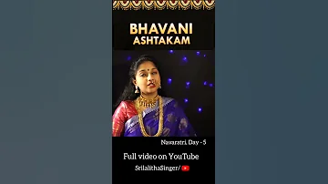 Bhavani Ashtakam | Dushera 2022 | Day 5 | Srilalitha singer