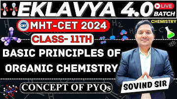 EKLAVYA 4.0: Basisprincipes van organische chemie | Sovind Sir | MHT-CET 2024 | Klas 11 | YT