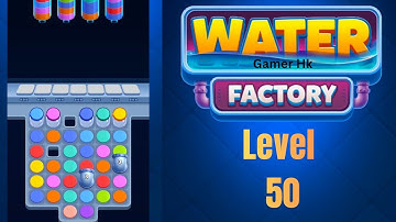 Water Factory level 50 Walkthrough Solution 