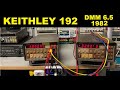 #281 Keithley 192 Multimeter 6.5 Digits 1982 Teardown Calibrate